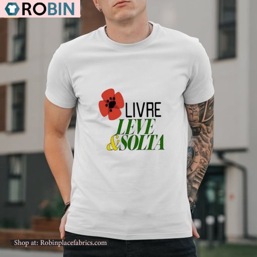 Rui Tavares Livre Leve And Solta Unisex Shirt