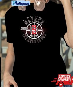 San Diego State Aztecs 2024 March Madness The Road To Phx Shirt