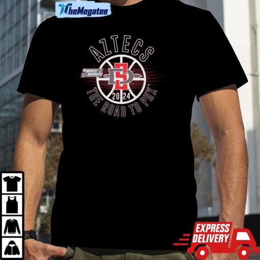 San Diego State Aztecs 2024 March Madness The Road To Phx Shirt