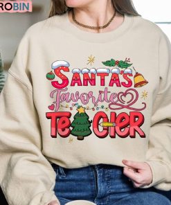 Santa’s Favorite Teacher Christmas Sweatshirt Santa’s Favorite Teacher Christmas Sweatshirt