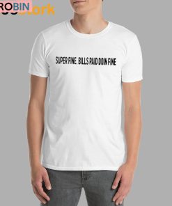 Saweetie Super Fine Bills Paid Doin Fine Shirt