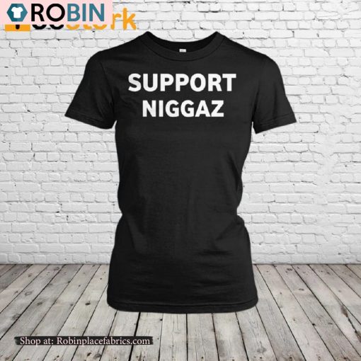 Support Niggaz Im a kkk killa Shirt