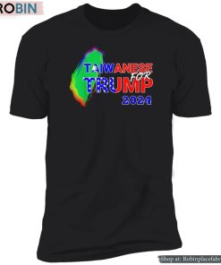Taiwanese For Trump 2024 Shirt Taiwanese For Trump 2024 Shirt