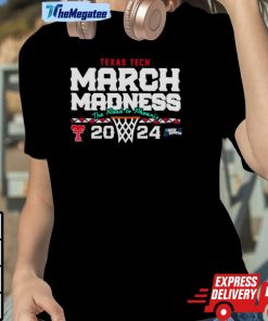 Texas Tech Basketball 2024 March Madness Ncaa Tournament Shirt
