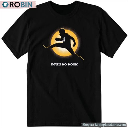 That’s No Moon Shirt