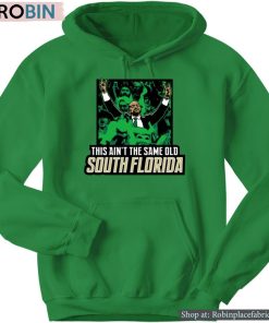 This Ain’t The Same Old South Florida Shirt