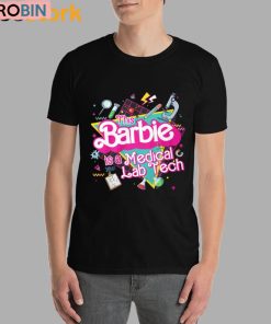 This Barbie Is A Medical Lab Tech Shirt