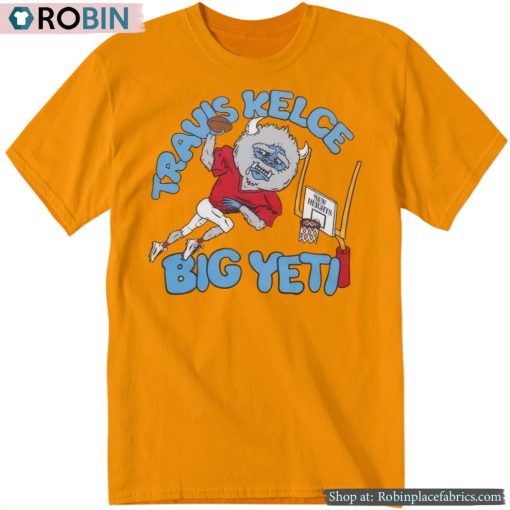 Travis Kelce Big Yeti Shirt