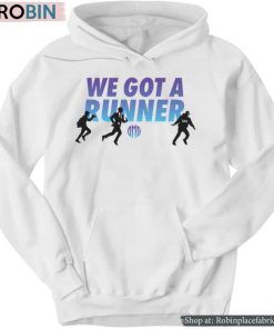 We Got A Runner 2024 Shirt