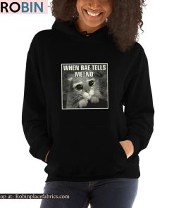 When Bae Tells Me No Meme Shirt