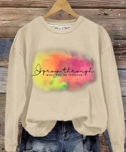 Women’s Grow Through What You Go Through Print Casual Sweatshirt