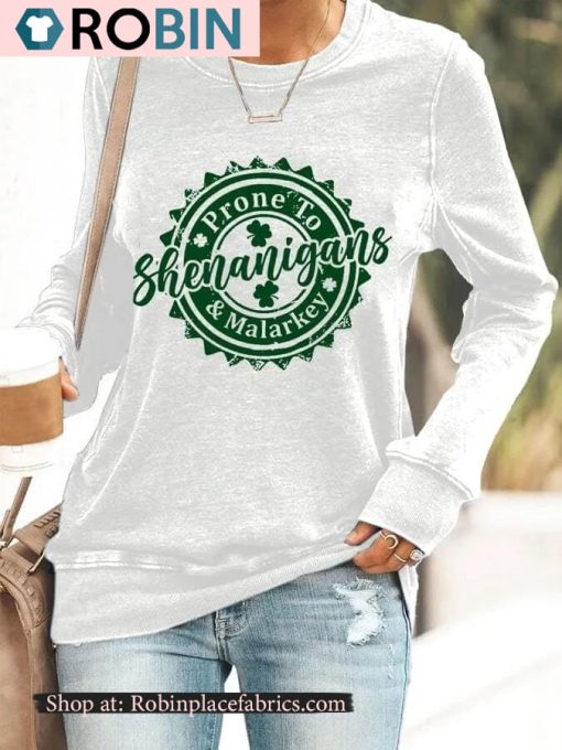 St Patricks Day Women’s Prone To Shenanigans And Malarkey Beer Bottle Cap Print Casual Sweatshirt