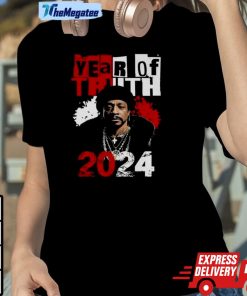 Year Of Truth 2024 Katt Williams Interview Truth Don’t Need Motivation Unisex Shirt