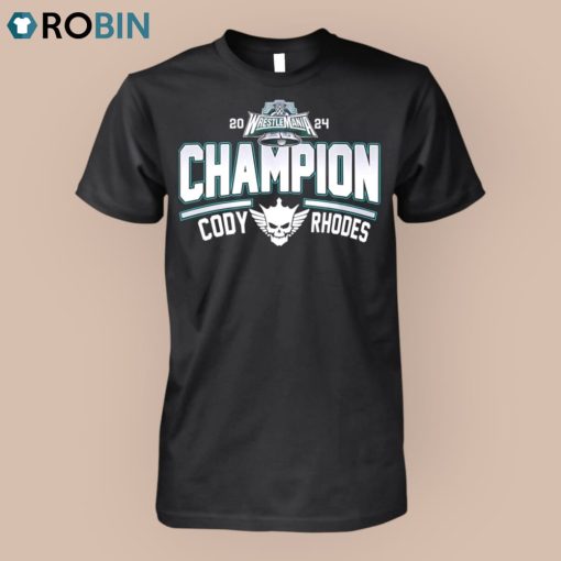 2024 WrestleMania Champion Cody Rhoodes Unisex Shirt