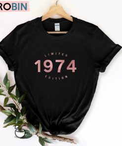 50th Birthday Gift Shirt, 1974 Limited Edition Sweater T-Shirt