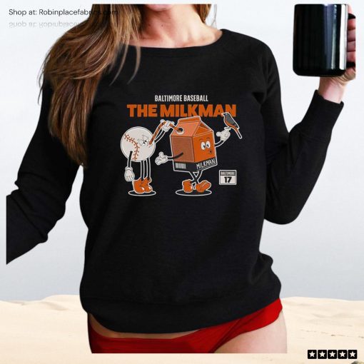 Baltimore Baseball The Milkman Unisex Shirt