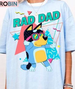 Bluey Bandit Rad Dad Funny Shirt, Bluey Family Crewneck Sweatshirt Long Sleeve Bluey Bandit Rad Dad Funny Shirt, Bluey Family Crewneck Sweatshirt Long Sleeve