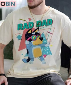 Bluey Bandit Rad Dad Shirt, Bluey Bingo Family Unisex Shirt Bluey Bandit Rad Dad Shirt, Bluey Bingo Family Unisex Shirt