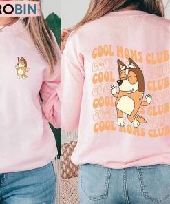 Bluey Cool Moms Club Shirt, Bluey Cool Mom Club Unisex Shirt, Hoodie, Sweatshirt Bluey Cool Moms Club Shirt, Bluey Cool Mom Club Unisex Shirt, Hoodie, Sweatshirt
