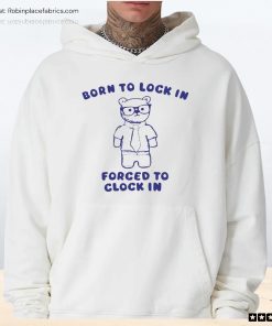Born To Lock In Forced To Clock In Bear Unisex Shirt