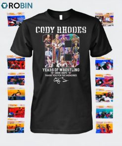 Cody Rhodes 18 Years Years Of Wrestling 2006 2024 Thank You For The Memories Unisex Shirt