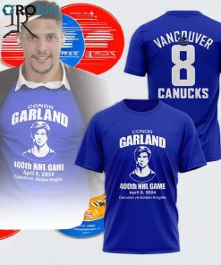 Conor Garland 400th NHL Game April 8, 2024 Canucks Vs Golden Knights Unisex Shirt