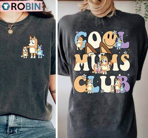 Cool Moms Club Funny Shirt, Bluey Mum Unisex Shirt, Hoodie, Sweatshirt
