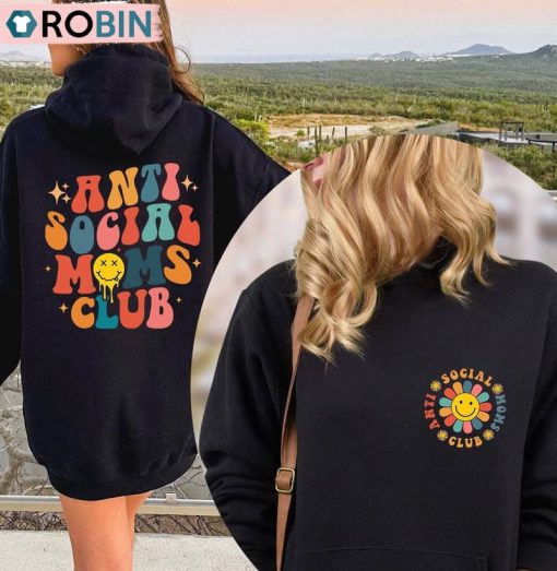 Cute Anti Social Moms Club Hoodie, Sweatshirt Tee Tops For Moms Club
