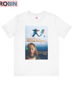 Eternal Sunshine Of The Spotless Mind Ariana Grande Shirt, We Can T Be Friends Unisex Shirt, Hoodie, Sweatshirt