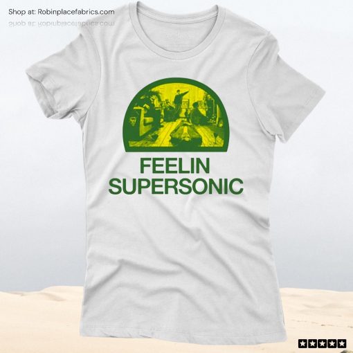 Fakehandshake Feelin Supersonic Unisex Shirt, Hoodie, Sweatshirt
