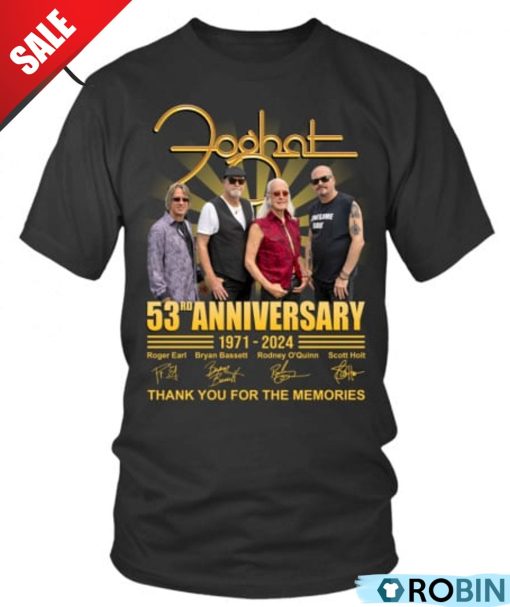 Foghat 53rd Anniversary 1971-2024 Thank You For The Memories Unisex Shirt, Hoodie