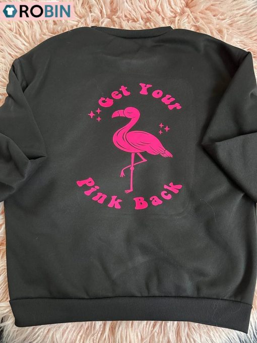 Get Your Pink Back Shirt, Cute Design Long Sleeve Hoodie
