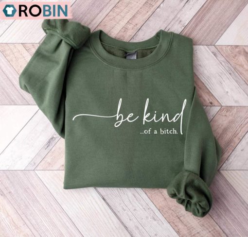 Groovy Be Kind Of A Bitch Sweatshirt, Women Attitude Tee Tops Short Sleeve