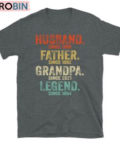 Husband Father Grandpa Legend Shirt, Grandfather Custom Unisex Shirt, Hoodie, Sweatshirt Husband Father Grandpa Legend Shirt, Grandfather Custom Unisex Shirt, Hoodie, Sweatshirt