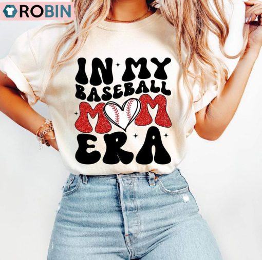 In My Baseball Mom Era Shirt, Limited Crewneck Sweatshirt Hoodie