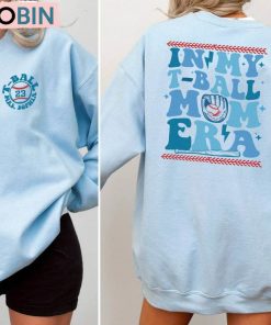 In My T Ball Mom Era Funny Shirt, Retro Game Day Unisex Shirt, Hoodie, Sweatshirt