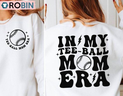 In My Tee Ball Mom Era Cute Shirt, Retro Groovy Sports Unisex Shirt, Hoodie, Sweatshirt