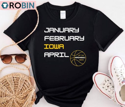 Iowa Hawkeyes Ncaa Basketball Shirt, Basketball March Madness Unisex Shirt