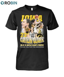 Iowa No.22 Is Caitlin Clark’s Forever Thank You For The Memories Unisex Shirt
