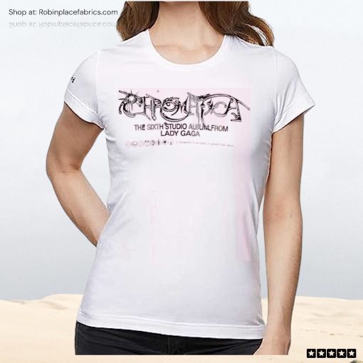 Lady Gaga The Sixth Studio Album From Lady Gaga Unisex Shirt