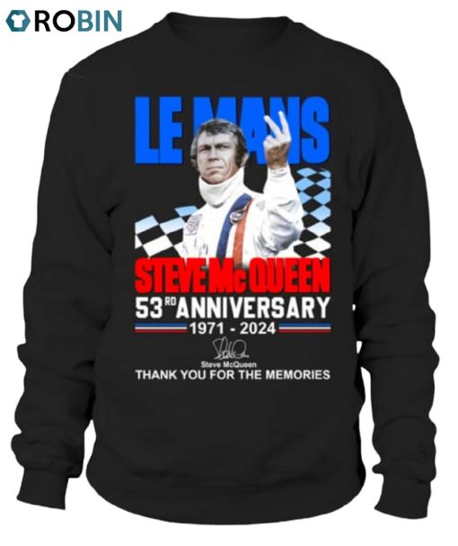 Le Mans Steve Mc Queen 53rd Anniversary 1971 2024 Thank You For The Memories Unisex Shirt