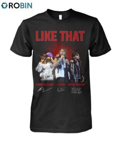 Like That Kendrick Lamar, Future And Metro Boomin Signature Unisex Shirt