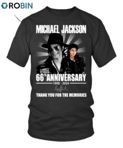 Michael Jackson 66th Anniversary 1958 2024 Thank You For The Memories Unisex Shirt