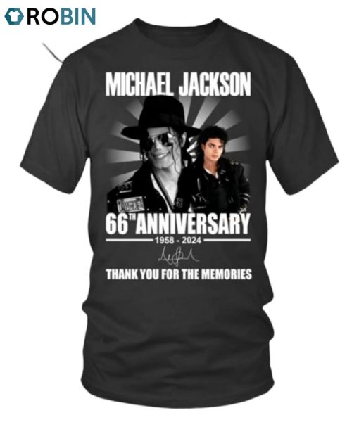 Michael Jackson 66th Anniversary 1958 2024 Thank You For The Memories Unisex Shirt