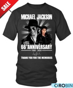 Michael Jackson 66th Anniversary 1958-2024 Thank You For The Memories Unisex Shirt, Hoodie