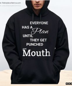 Mike Tyson Everyone Has A Plan Until You Get Punched In The Mouth Unisex Shirt
