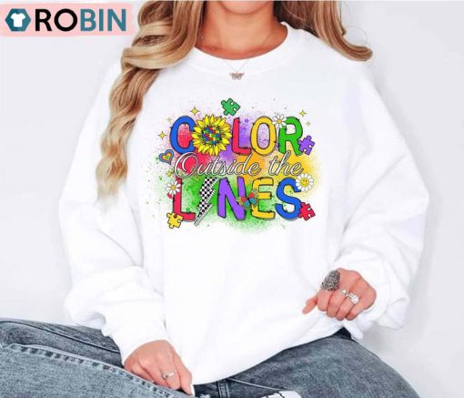 Outside The Lines Autism Shirt, Autism Awareness Sweater Hoodie