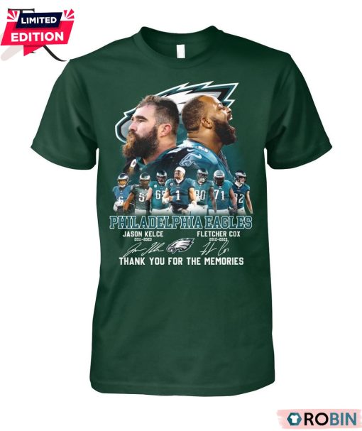 Philadelphia Eagles Jason Kelce 2011-2023 And Fletcher Cox 2012-2023 Thank You For The Memories Unisex Shirt