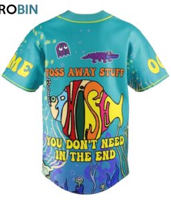 Phish Toss Away Stuff You Don’t Need In The End Custom Baseball Jersey Shirt Style