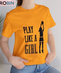 Play Like A Girl Shirt, Womens Basketball Short Sleeve Long Sleeve